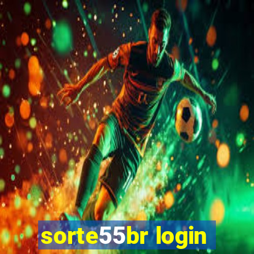 sorte55br login